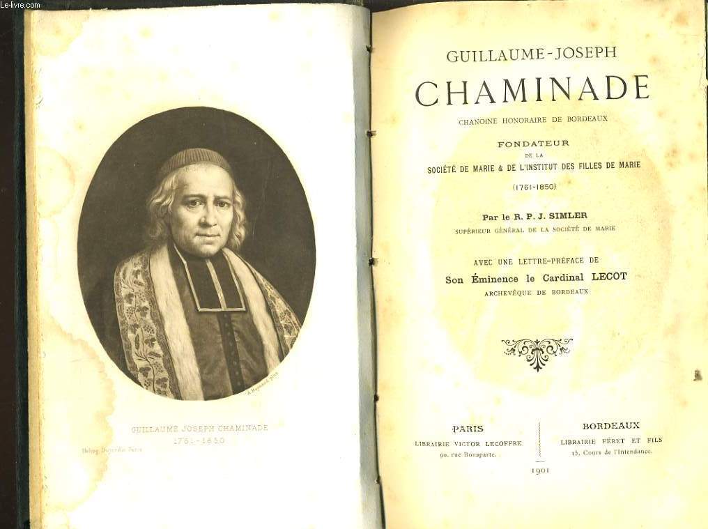 GUILLAUME JOSEPH CHAMINADE chanoine honoraire de Bordeaux