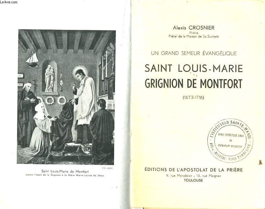 UN GRAND SEMEUR EVANGELIQUE Saint Louis Marie Grignion de Montfort (1673-1716)