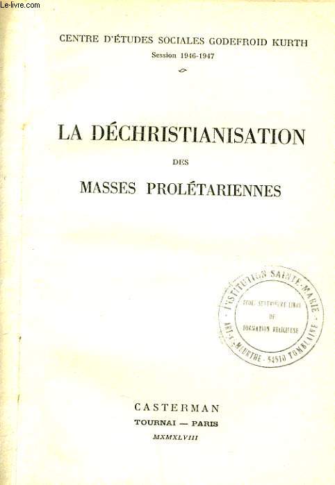 LA DECHRISTIANISATION DES MASSES PROLETARIENNES
