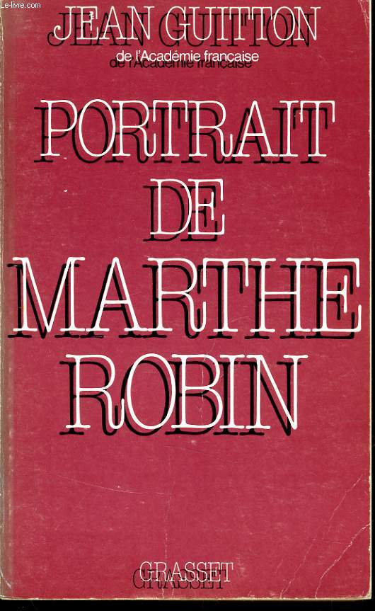 PORTRAIT DE MARTHE ROBIN