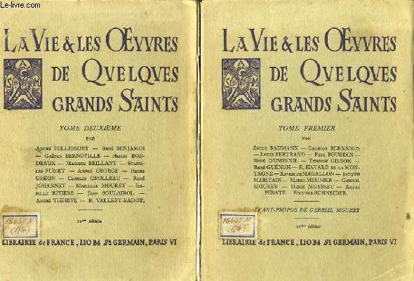 LA VIE & LES OEUVRES DE QUESLQUES GRANDS SAINTS en deux tomes