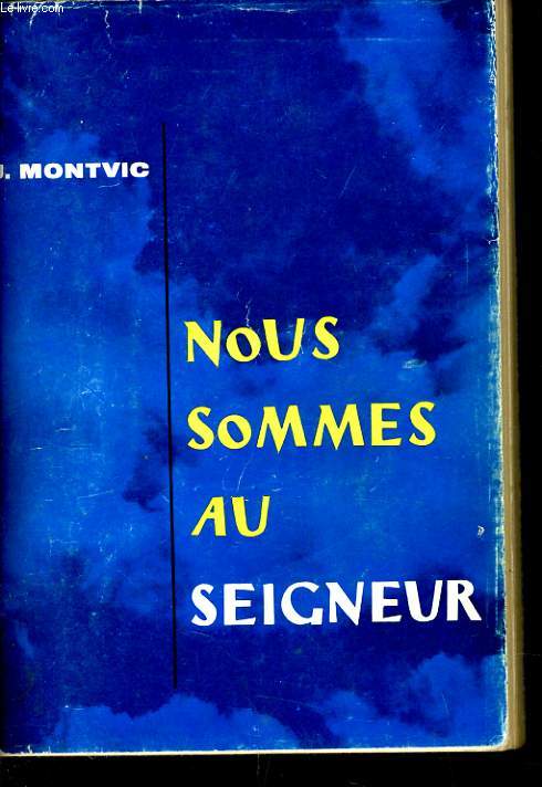 NOUS SOMMES AU SEIGNEUR