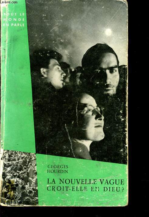 LA NOUVELLE VAGUE CROIT-ELLE EN DIEU ?