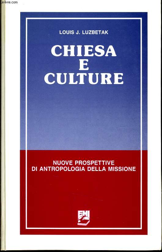 CHIESA E CULTURE nuove prospettive di antropologia della missione