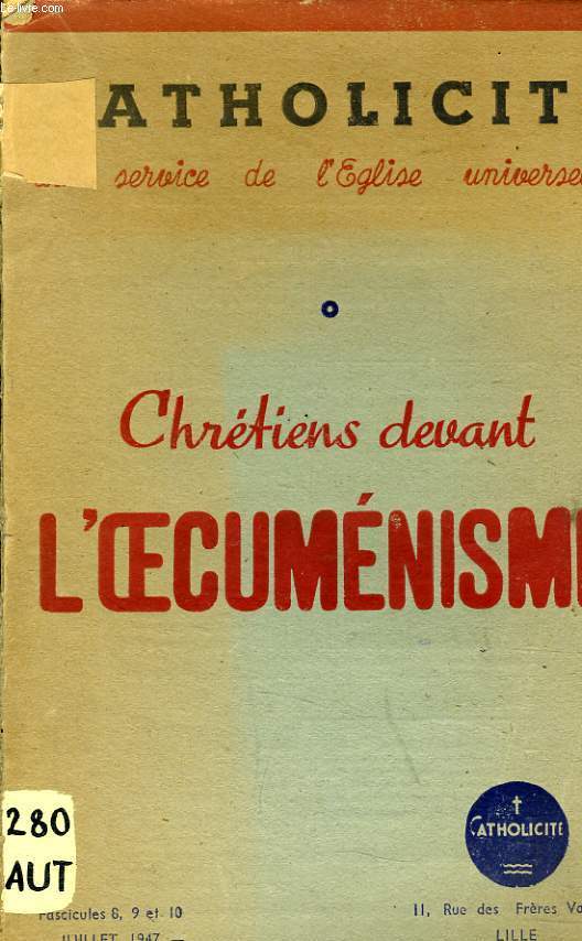 CATHOLICITE les chrtiens devant l'Oecumnisme