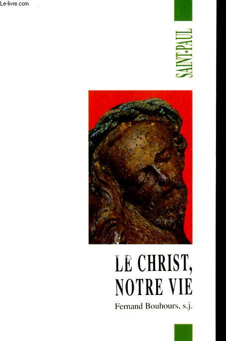 LE CHRIST NOTRE VIE