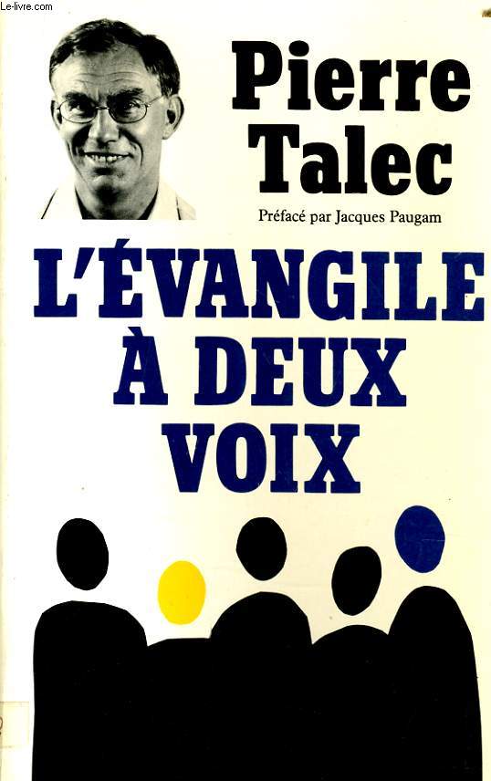 L'EVANGILE A DEUX VOIX homlies tlvises suivies d'interviews et de pomes