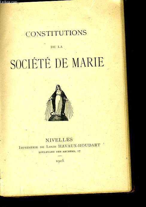 CONSTITUTIONS DE LA SOCIETE DE MARIE