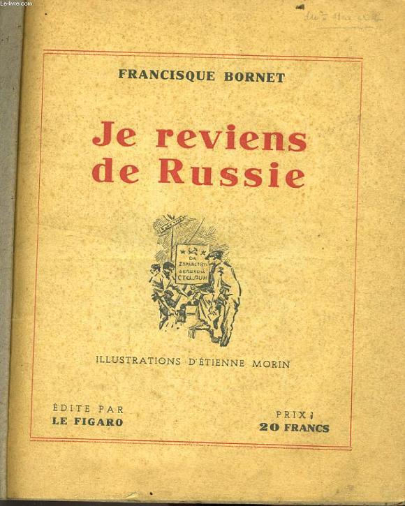 JE REVIENS DE RUSSIE