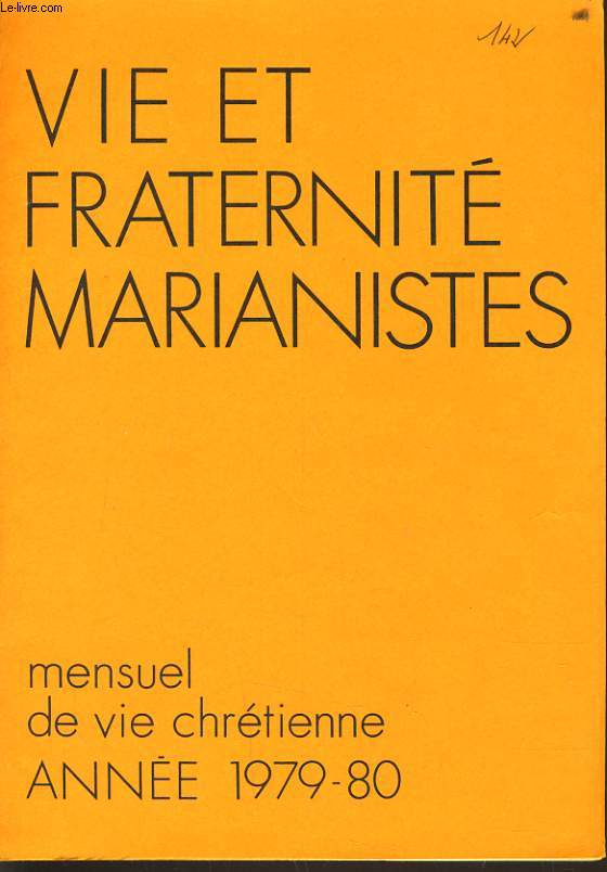 VIE ET FRATERNITE MARIANISTES n141  150 : Notre foi dans notre vie - Voici ta mre - Regard de foi sur l'venement - La conscration  Marie (tmoignages) - Divers