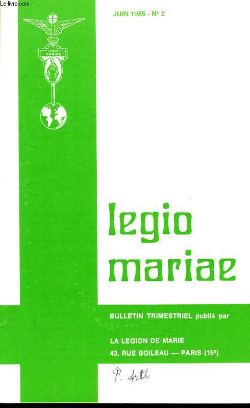 LEGIO MARIAE n2 (bulletin trimestrielle) : Actualit du Saint Esprit, Un apostolat pour les jeunes dans le monde, Nouvelles de France et d'ailleurs, Peregrinatio pro Christo 1958-1985