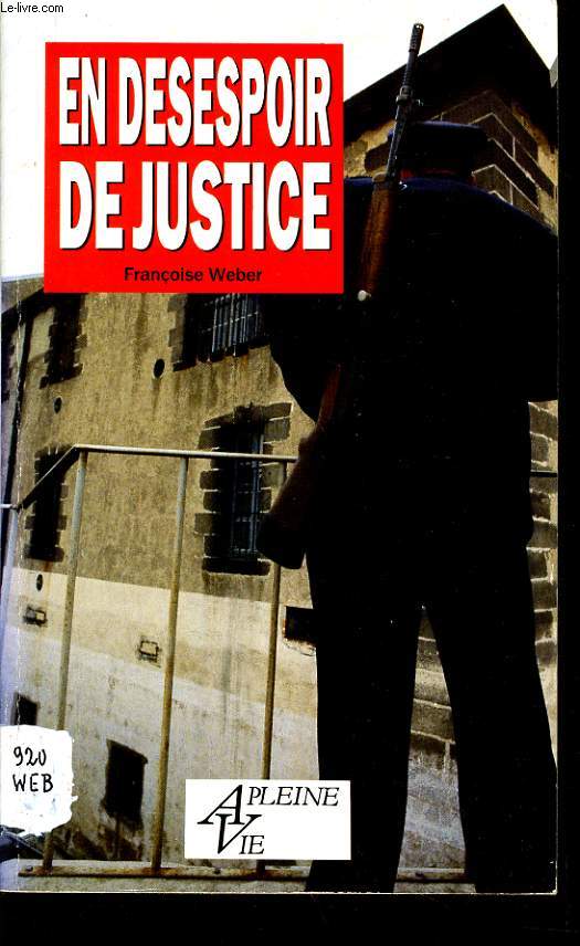 EN DESESPOIR DE JUSTICE