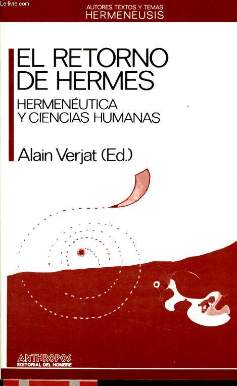 EL ROTORNO DE HERMES hermenutica y ciencias humanas