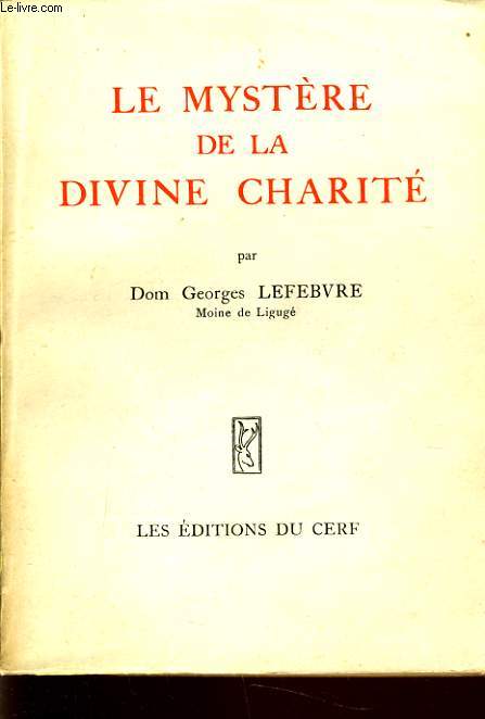 LE MYSTERE DE LA DIVINE CHARITE