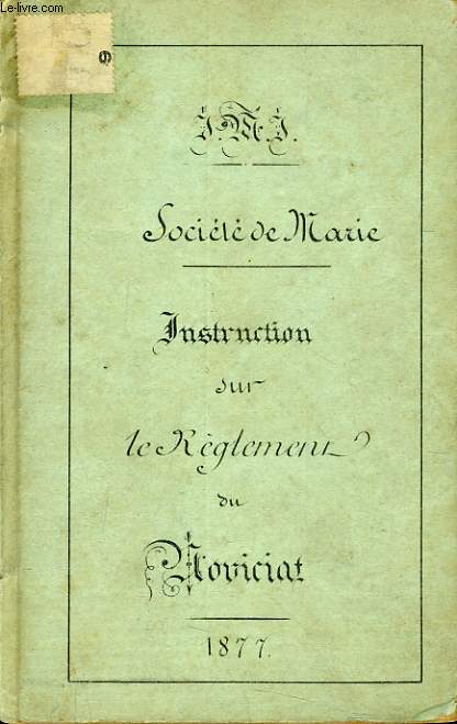 SOCIETE DE MARIE instruction sur le reglements du novicial