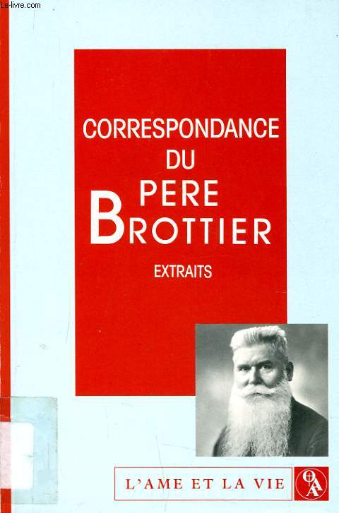 CORESPONDANCE DU PERE BROTTIER