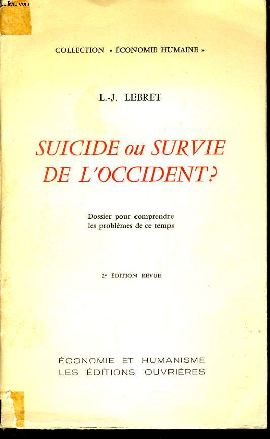 SUCIDE OU SURVIE DE L'OCCIDENT dossier pour comprendre les problme de ce temps