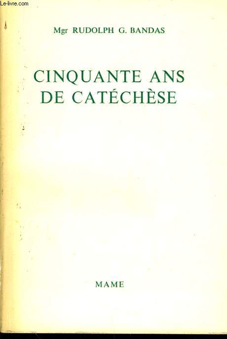 CINQUANTE ANS DE CATECHESE