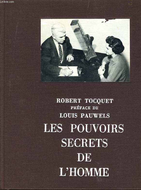 LES POUVOIRS SECRETS DE L'HOMME le bilan du paranormal