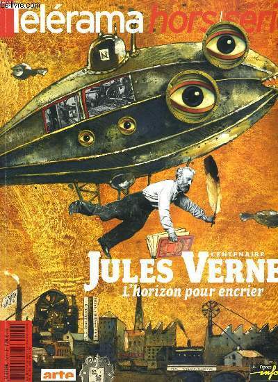 TELERAMA hors srie : Centenaire Jules Verne l'horizon pour encrier