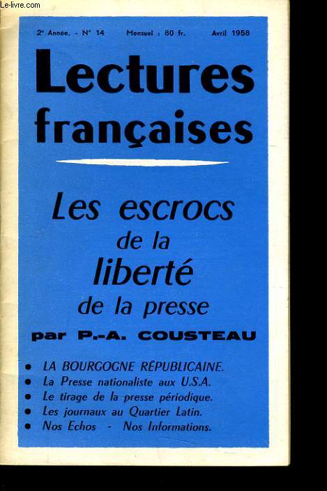 LECTURES FRANCAISE n14 les escrocs de la libert de la presse par P.A. Cousteau