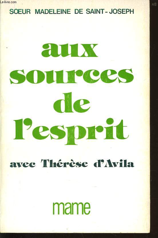 AUX SOURCES DE L'ESPRITavec Thrse d'Avila