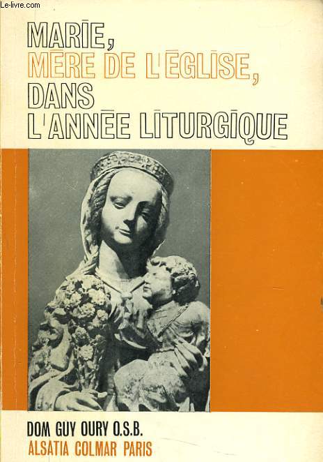 MARIE MERE DE L'EGLISE DANS L'ANNEE LITURGIQUE