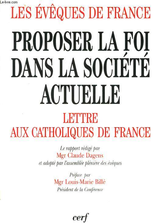PROPOSER LA FOI DANS LA SOCIETE ACTUELLEIII - lettre aux catholiques de france