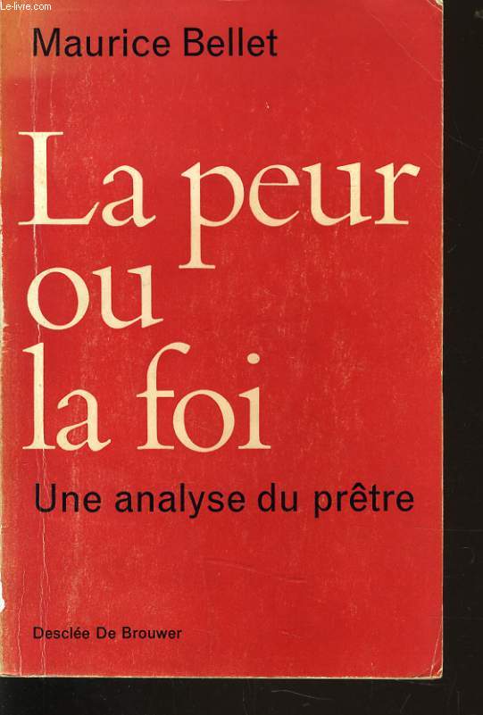 LA PEUR OU LA FOI une analyse du prtre