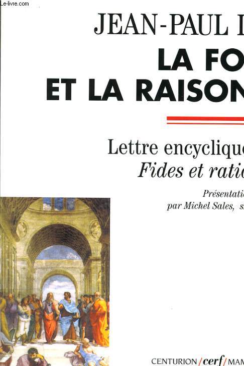 LA FOI ET LA RAISON lettre encyclique fides et ration