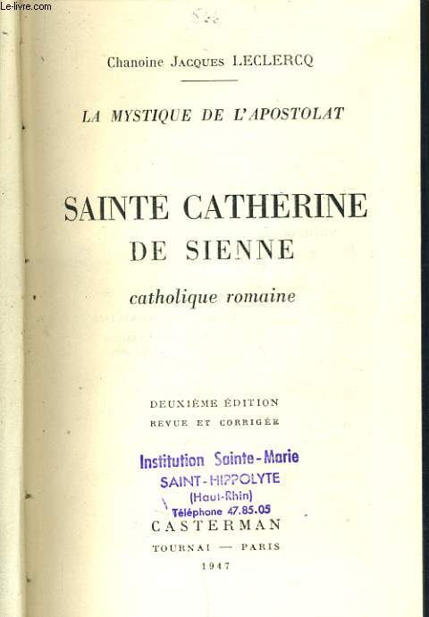 LA MYSTIQUE DE L'APOSTOLAT SAINTE CATHERINE DE SIENNE