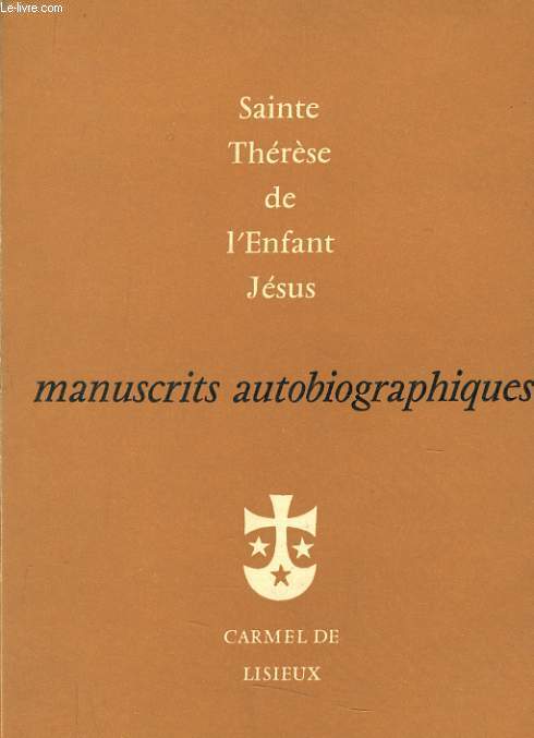 SAINTE THERESE DE L'ENFANT JESUS manuscrit autobiographiques