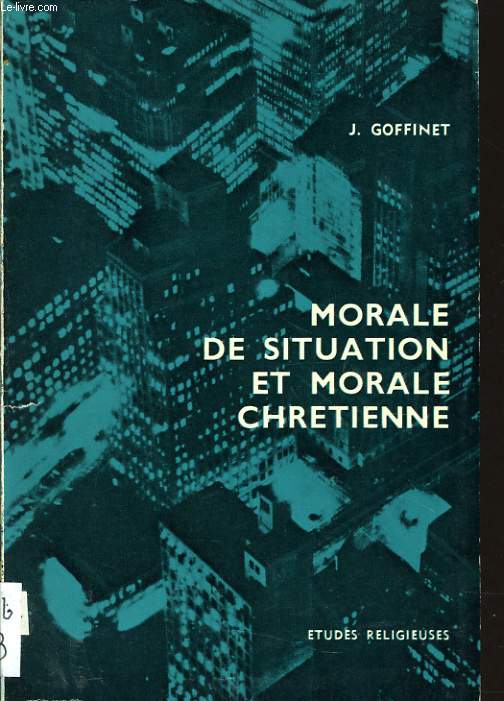 MORALE DE SITUATION ET MORAL CHRETIENNE
