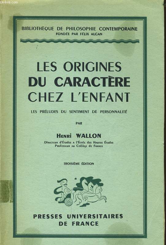 LES ORIGINES DU CARACTERE CHEZ L'ENFANTS les prludes du sentiments de personnalit