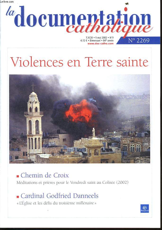 LA DOCUMENTATION CATHOLIQUE n2269 : Violence en Terre Sainte, Via Crucis