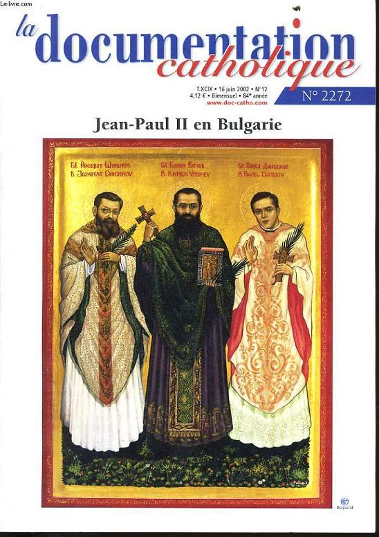 LA DOCUMENTATION CATHOLIQUE n2272 : Jean Paul II en Bulgarie