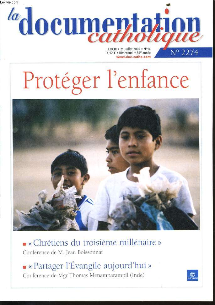 LA DOCUMENTATION CATHOLIQUE n2274 : Protger l'Enfance, Chrtiens du troisime millnaire, Partager L'vangile aujourd'hui