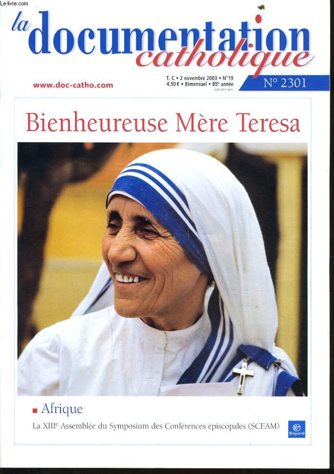 LA DOCUMENTATION CATHOLIQUE n2301 : Bienheureuse Mre Teresa