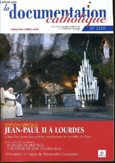 LA DOCUMENTATION CATHOLIQUE n2320 : Edition spciale Jean Paul II  Lourdes - Le dogme de l'Immacule conceptioin