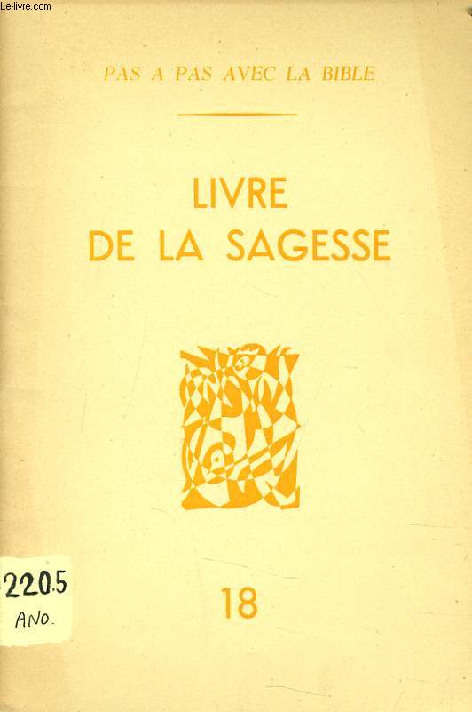 PAS A PAS AVEC LA BIBLE n18 : Livre de la sagesse