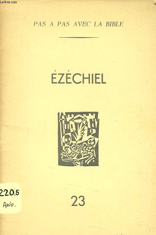 PAS A PAS AVEC LA BIBLE n23 : Ezchiel