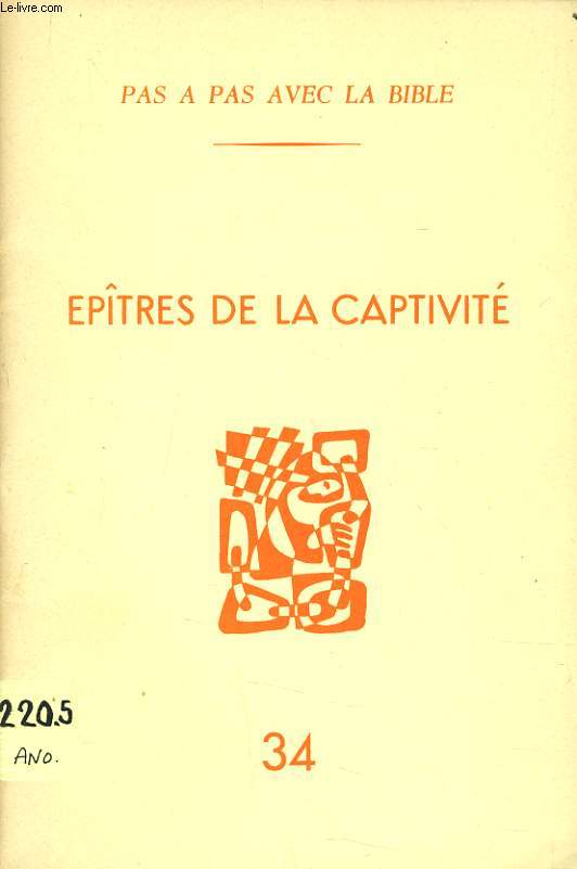 PAS A PAS AVEC LA BIBLE n34 : Eptres de la captivit