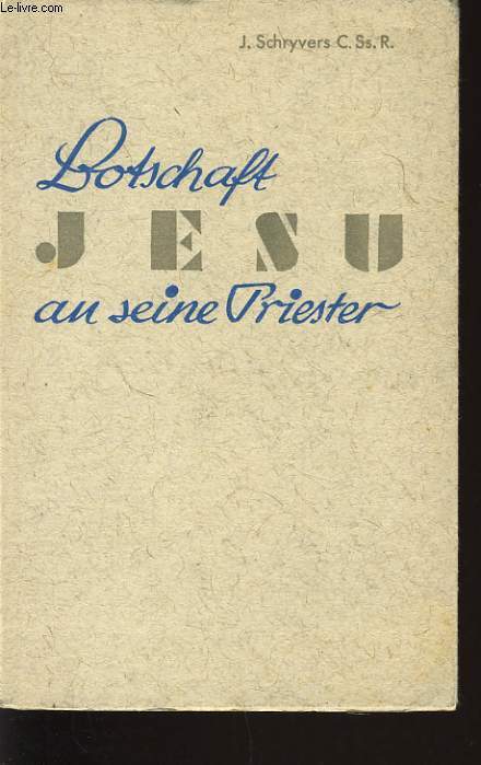 BOTSCHAFT JESU AN SEINE PRIESTER exerzitiengedanken