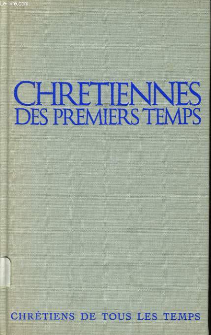 CHRETIENNES DES PREMIERS TEMPS