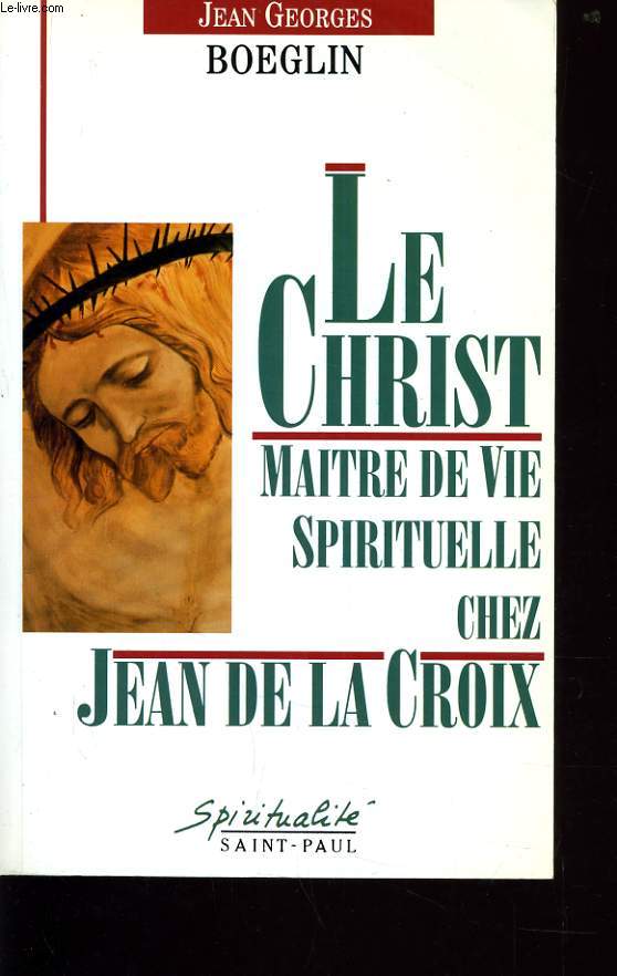 LE CHRIST MAITRE DE VIE SPIRITUELLE CHEZ JEAN DE LA CROIX