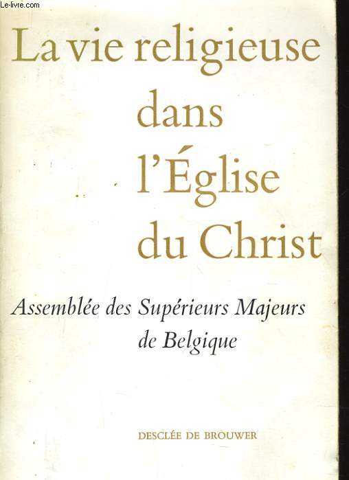 LA VIE RELIGIEUSE DANS L'EGLISE DU CHRIST