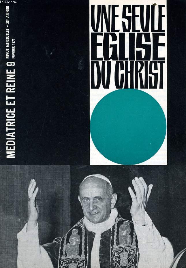 MEDIATRICE & REINE n9 : une seule glise du christ