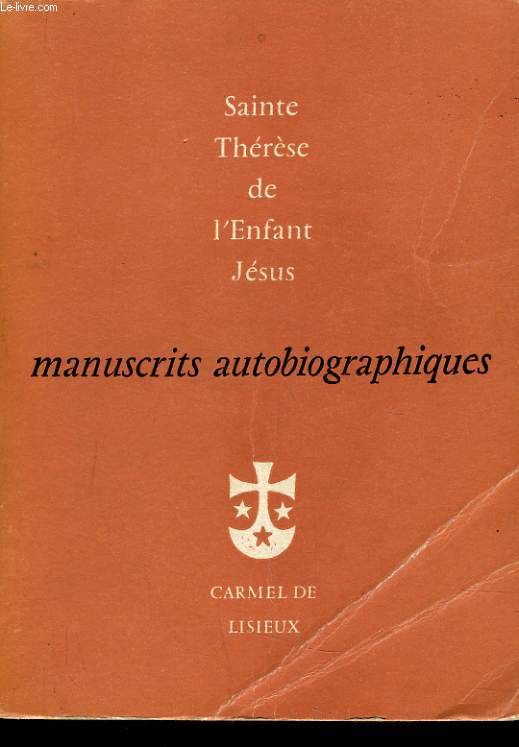 SAINTE THERESE DE L'ENFANT JESUS manuscrit autobiographiques