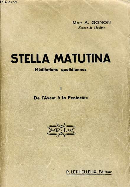 STELLA MATUTINA vol 1 - De l'avent  la Pentecte