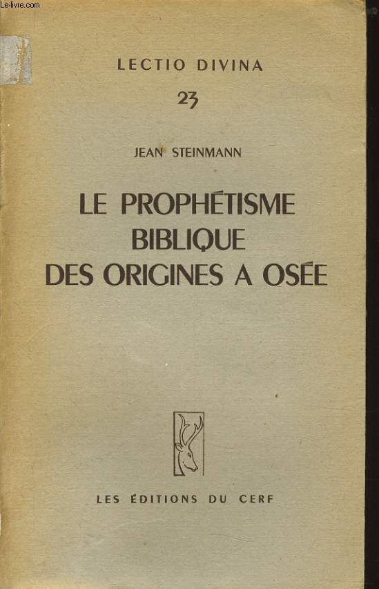 LE PROPHETISME BIBLIQUE DES ORIGINES A OSEE